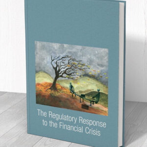 The Regulatory Response to the Financial Crisis
